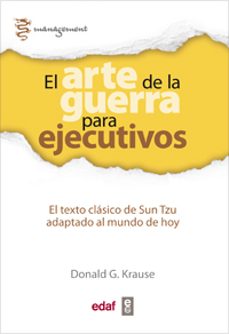el arte de la guerra para ejecutivos: el texto clasico de sun tzu adaptado al mundo de hoy-donald g. krause-9788441433762