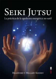 seiki jutsu. la practica de la medicina energetica no sutil (ebook)-bradford keeney-hillary keeney-9788441435162