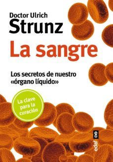 la sangre. los secretos de nuestro "organo liquido" (ebook)-ulrich strunz-9788441437562