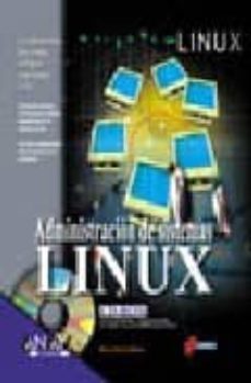 la biblia de administracion de sistemas linux (incluye cd-rom)-dee ann leblanc-9788441511262