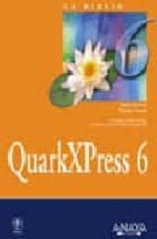 la biblia de quarkxpress 6-galen gruman-barbara assadi-9788441516762