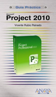 project 2010 (guias practicas-vicente rubio peinado-9788441528062