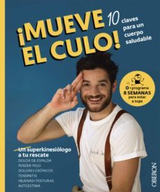 mueve el culo! 10 claves para un cuerpo saludable (ebook)-9788441546462