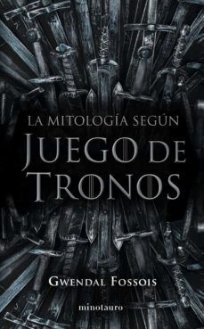 la mitología según juego de tronos (ebook)-gwendal fossois-9788445009062