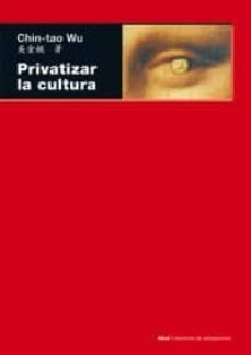 privatizar la cultura-chin tao wu-9788446025962