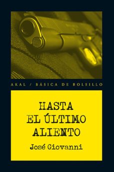 hasta el ultimo aliento-jose giovanni-9788446039662
