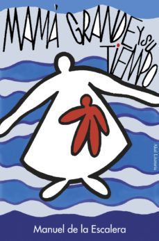 mama grande y su tiempo (ebook)-manuel de la escalera-9788446044062