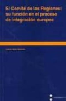 el comite de las regiones: su funcion en el proceso de integracio n europea-9788447526062