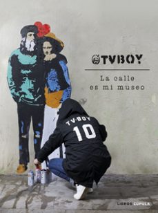 tvboy: la calle es mi museo-9788448027162