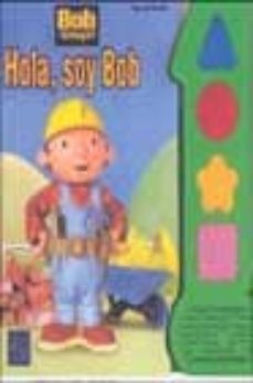 hola, soy bob (bob y sus amigos, pequeños sonidos)-9788448815462