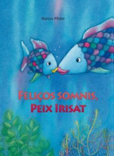 feliços somnis, peix irisat-9788448833862