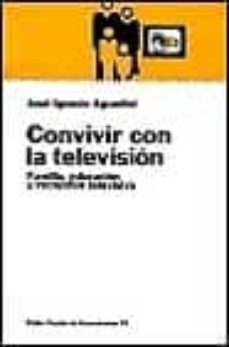 convivir con la television: familia, educacion y recepcion televi siva-9788449307362
