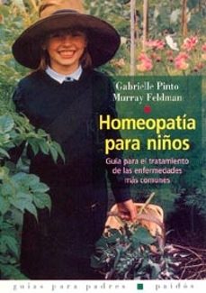 homeopatia para niños: guia para el tratamiento de las enfermedad es mas comunes-gabrielle pinto-murray feldman-9788449311062