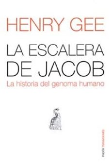 la escalera de jacob: la historia del genoma humano-henry gee-9788449318962