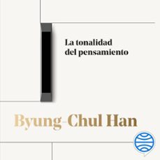 la tonalidad del pensamiento (audiolibro)-byung chul han-9788449342462