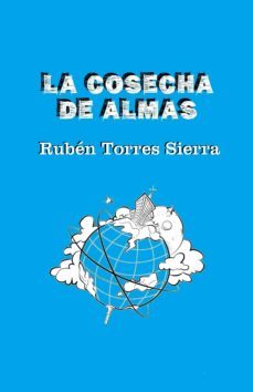 la cosecha de almas (ebook)-ruben torres sierra-9788460670162