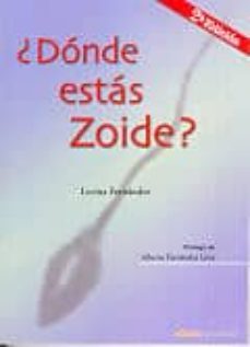 donde estas zoide?-lecina fernandez-9788460785262