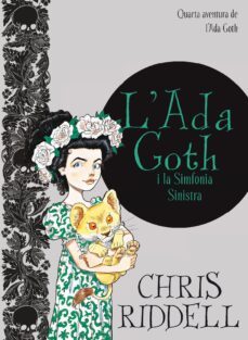 l ada goth i la simfonia sinistra-chris riddell-9788466143462