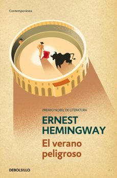 el verano peligroso-ernest hemingway-9788466356862