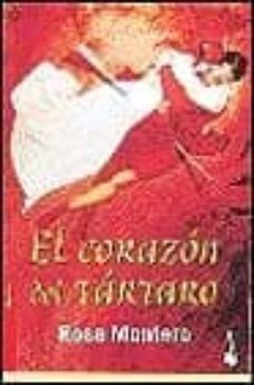 el corazon del tartaro-rosa montero-9788467000962
