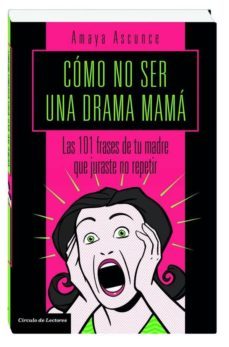 30726 como no ser una drama mama-9788467253962