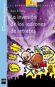 la invasion de los ladrones de retretes-dav pilkey-9788467561562