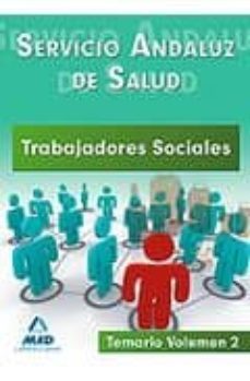 trabajadores sociales del servicio andaluz de salud: temario vol umen ii-9788467638462
