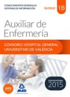 auxiliar de enfermeria del consorci hospital general universitari de valència temario. bloque 1 b conocimientos generales: sistemas-9788467676662
