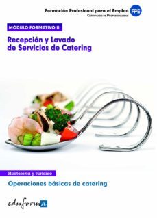 modulo formativo 2. recepcion y lavados de servicios de catering operaciones basicas de catering-9788467684162