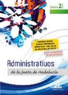 administrativos de la junta de andalucia. turno libre. temario. volumen ii-9788467697162