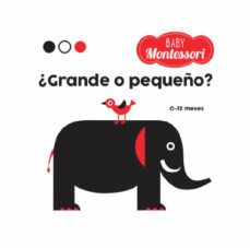 baby montessori ¿grande o pequeño? (vvkids)-9788468221762