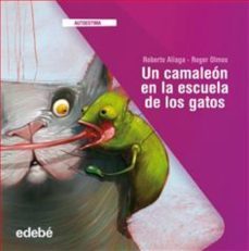 un camaleon en la escuela de los gatos (ebook)-roberto aliaga-9788468309262