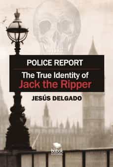police report. the true identity of jack the ripper-9788468565262