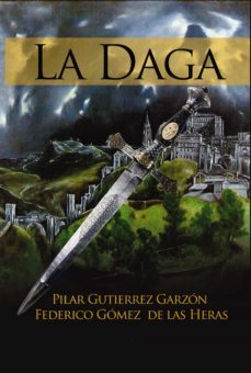 la daga (ebook)-pilar gutierrez garzon-federico gomez de las heras-9788468650562
