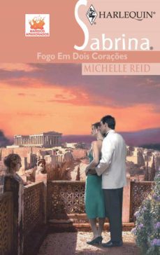 fogo em dois coraçes (ebook)-michelle reid-9788468733562