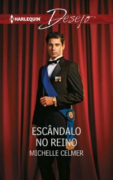 escandalo no reino (ebook)-michelle celmer-9788468798462