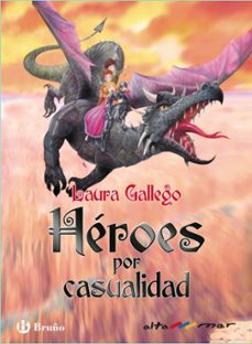 heroes por casualidad-laura gallego-9788469604762