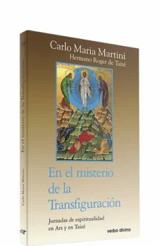 en el misterio de la transfiguracion jornadas de espiritualidad e n ars y en taize-9788471518262