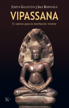 vipassana: el camino de la meditacion interior-joseph f. goldberg-jack kornfield-9788472453562
