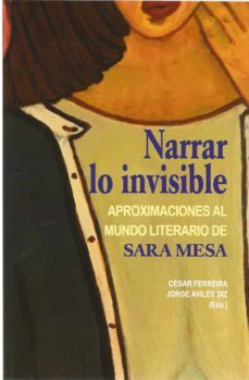 narrar lo invisible-cesar ferreira-jorge avilez diz-9788472743762