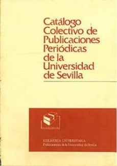 catalogo colectivo publicaciones periodicas universidad de sevill a-9788474052862