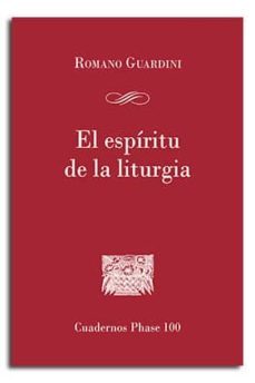 espiritu de la liturgia, el-romano guardini-9788474675962