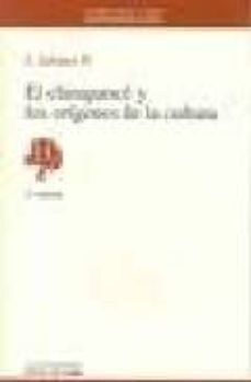 el chimpance y los origenes de la cultura (3ª ed.)-9788476583562