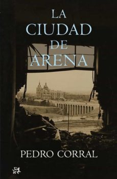 la ciudad de arena-pedro corral-9788476698662