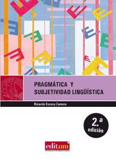 pragmatica y subjetividad linguistica 2ª edicion-9788476848562
