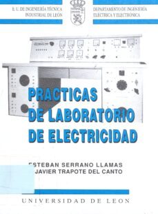 practicas de laboratorio de electricidad-esteban serrano llamas-f. javier trapote del canto-9788477194262