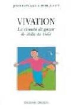 vivation: la ciencia de gozar de toda tu vida (2ª ed.)-9788477202462