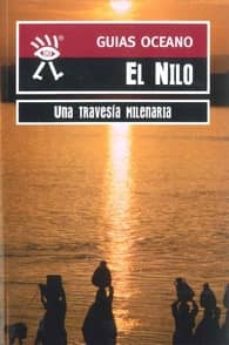 el nilo: una travesia milenaria (guia oceano)-9788477643562
