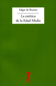 la estetica de la edad media (3ª ed.)-edgar de bruyne-9788477740162