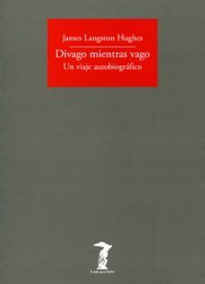 divago mientras vago-james langston hughes-9788477749462